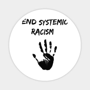 End Systemic Racism Magnet